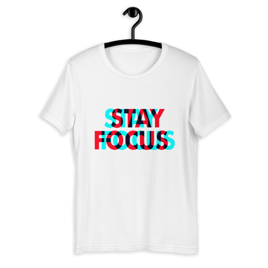 STAY FOCUS T-shirt